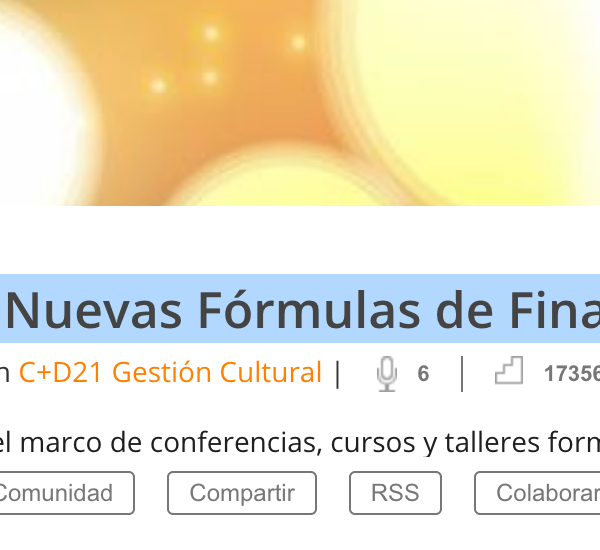 Conferencias de las Jornadas «Nuevas Fórmulas de Financiación Cultural»